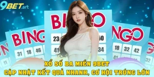 Xổ Số Ba Miền 9bet – Cập Nhật Kết Quả Nhanh, Trúng Lớn